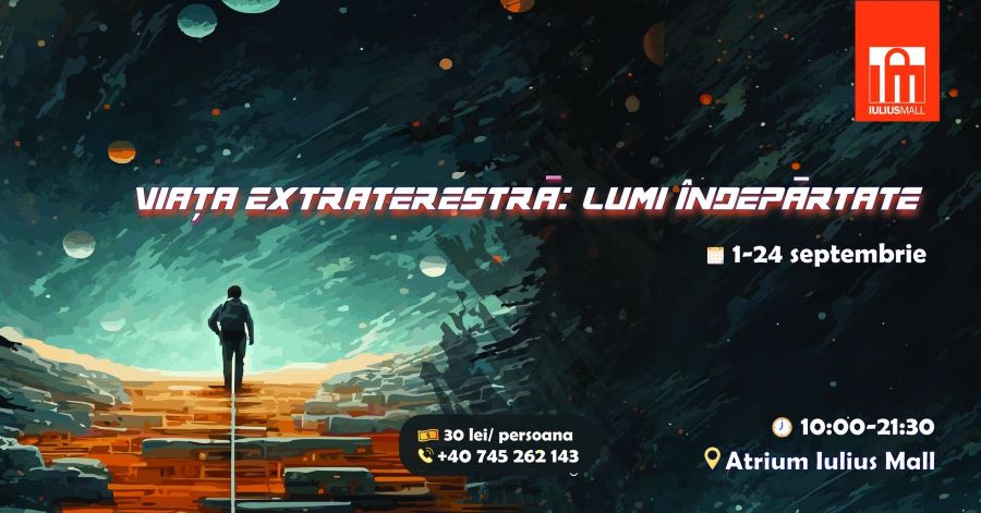 Planetariul „Viaţă extraterestră - Lumi îndepărtate” revine în Iulius Mall Cluj, până pe 24 septembrie! (P)